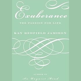 Exuberance: The Passion for Life (Unabridged)