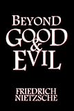 Beyond Good and Evil