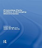 Promoting party politics in emerging democracies