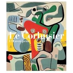 Le Corbusier : Catalogue Raisonne De l'Oeuvre Peint en deux volumes