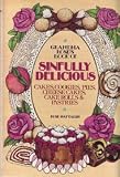 Grandma Rose's Book of Sinfully Delicious Cakes, Cookies, Pies, Cheese Cakes, Cake Rolls & Pastries