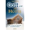 Gott und "Die H�tte": Was ist dran am Gottesbild des Weltbestsellers