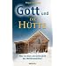 Gott und "Die H�tte": Was ist dran am Gottesbild des Weltbestsellers