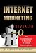 Internet Marketing Methods Revealed: The Complete Guide to Becoming an Internet Marketing Expert