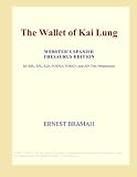 The Wallet of Kai Lung (Webster's Spanish Thesaurus Edition)