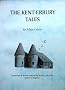 The Kent-erbury Tales: Psychological Stories, Inspired by Dreams, Set in the Garden of England