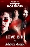 Naughty Hot Shots - Love Bite