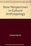 New perspectives in cultural anthropology