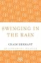 Swinging in the Rain