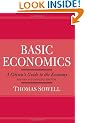 Basic Economics: A Citizen's Guide to the Economy