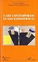 L'art contemporain et son exposition : Tome 2