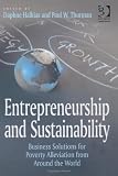 Entrepreneurship and Sustainability: Business Solutions for Poverty Alleviation from Around the World