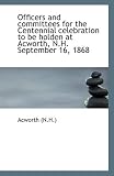 Officers and committees for the Centennial celebration to be holden at Acworth, N.H. September 16, 1