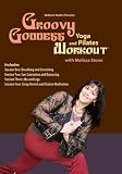 Groovy Goddess Melissa Stone - Yoga and Pilates