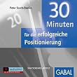 30 Minuten f�r die erfolgreiche Positionierung