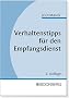Verhaltenstipps f�r den Empfangsdienst: Psychologischer Leitfaden