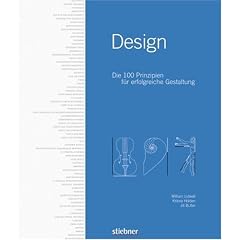 Design. Die 100 Prinzipien für erfolgreiche Gestaltung (Gebundene Ausgabe)