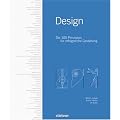 Design: Die 100 Prinzipien f�r erfolgreiche Gestaltung