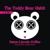 The Teddy Bear Habit: A Novel | [James Lincoln Collier]