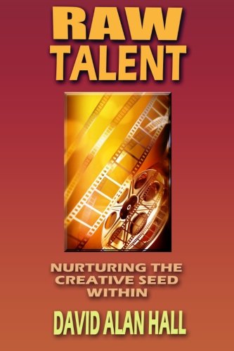 Raw Talent: Nurturing the Creative Seed Within