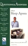 Questions & Answers About Sleep Apnea (100 Questions & Answers about)