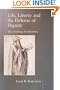 Life Liberty & the Defense of Dignity: The Challenge for Bioethics