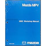 2005 Mazda MPV Repair Shop Manual Original by Mazda
