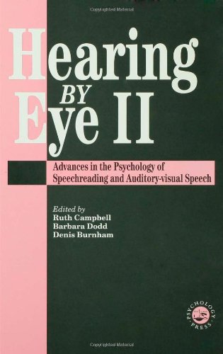 hearing by eye ii the psychology of speechreading and auditory visual speech pt 2