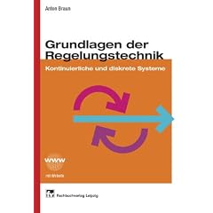 Grundlagen der Regelungstechnik: Kontinuierliche und diskrete Systeme