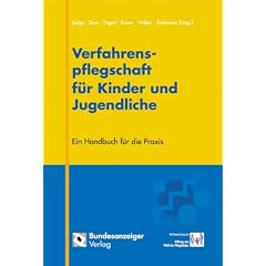 Verfahrenspflegschaft f�r Kinder und Jugendliche. Ein Handbuch f�r die Praxis