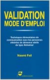 Validation mode d emploi techniques elementaires de communication avec les personnes atteintes de de