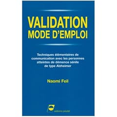 Validation mode d emploi techniques elementaires de communication avec les personnes atteintes de de