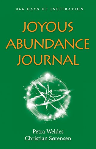 Joyous Abundance Journal: 366 Days of Inspiration Joyous Abundance Journal: 366 Days of Inspiration