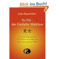 Su N� - das einfache M�dchen: Yin und Yang und die F�nf Elemente erkl�rt aus der urspr�nglichen Welt