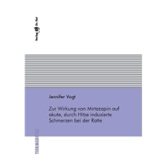 Zur Wirkung von Mirtazapin auf akute, durch Hitze induzierte Schmerzen bei der Ratte