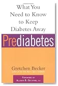 Prediabetes: What You Need to Know to Keep Diabetes Away (Marlowe Diabetes Library)