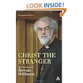 Christ the Stranger: The Theology of Rowan Williams: A Critical Introduction