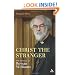 Christ the Stranger: The Theology of Rowan Williams: A Critical Introduction