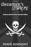 Dreamers Syndrome: Special Edition: Into the New World