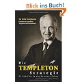 Die Templeton-Strategie: 21 Schritte in ein besseres Leben. Aufgeschrieben von James Ellison