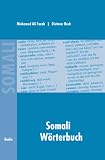 Somali Wörterbuch: Deutsch - Somali / Somali - Englisch - Deutsch