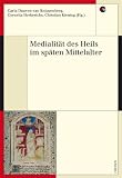 Produkt-Bild: Medialit&auml;t des Heils im sp&auml;ten Mittelalter