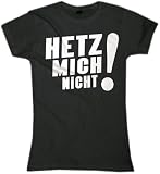 Produkt-Bild: Hetz Mich Nicht!,Girlie,Gr&ouml;&szlig;e M,Schwarz