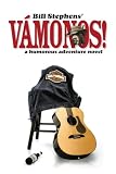 V&aacute;monos! (Humorous Action Adventure Novels)