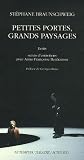 Revue Actes Sud  / Petites portes, grands paysages