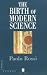 The Birth of Modern Science (Making of Europe)