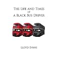 The Life and Times of a Black Bus Driver