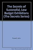 The secrets of successful low-budget exhibitions