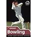 Skills: Cricket - Bowling (Know the Game)
