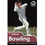 Skills: Cricket - Bowling (Know the Game)